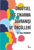 Cover-Bild zum Titel 'Örgütsel Ses Cikarma Davranisi ve Öncülleri' von 'Nida Palabiyik'