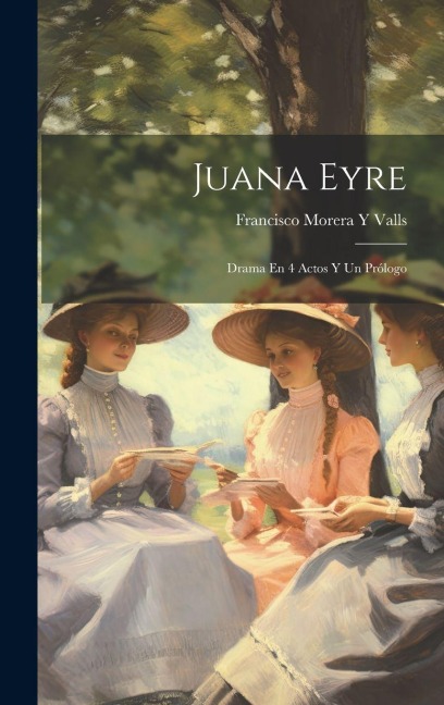 Juana Eyre - Francisco Morera Y Valls