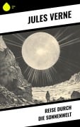 Cover-Bild zum Titel 'Reise durch die Sonnenwelt' von 'Jules Verne'