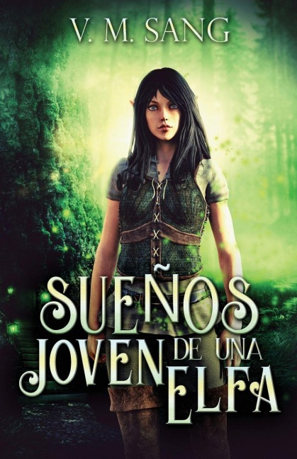 Sueños de una Joven Elfa - V. M. Sang