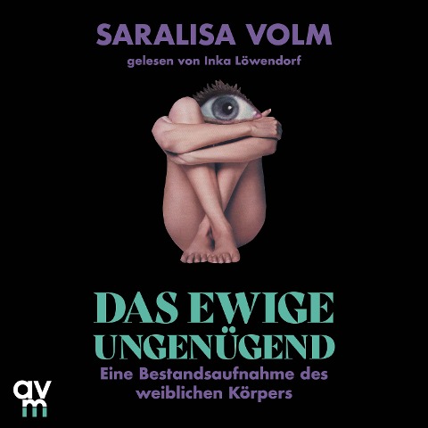 Das ewige Ungenügend - Saralisa Volm