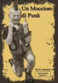 Cover-Bild zum Titel 'Un moccioso di punk' von 'Silvio Modesti'