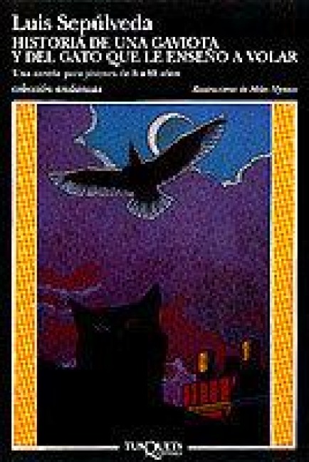 Historia de una gaviota y del gato que le endeno a volar - Luis Sepulveda