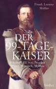 Cover-Bild zum Titel 'Der 99-Tage-Kaiser' von 'Frank Lorenz Müller'