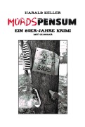 Cover-Bild zum Titel 'Mordspensum' von 'Harald Keller'
