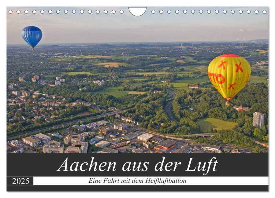 Aachen aus der Luft - Eine Fahrt mit dem Heißluftballon (Wandkalender 2025 DIN A4 quer), CALVENDO Monatskalender - Gisela Braunleder