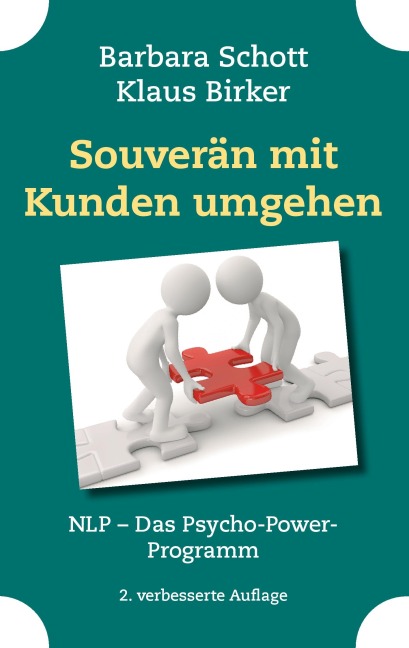 Souverän mit Kunden umgehen - Barbara Schott, Klaus Birker