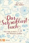 Das Schreiblustbuch - Petra Teufl, Sabine Rädisch