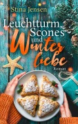Cover-Bild zum Titel 'Leuchtturm, Scones und Winterliebe' von 'Stina Jensen'