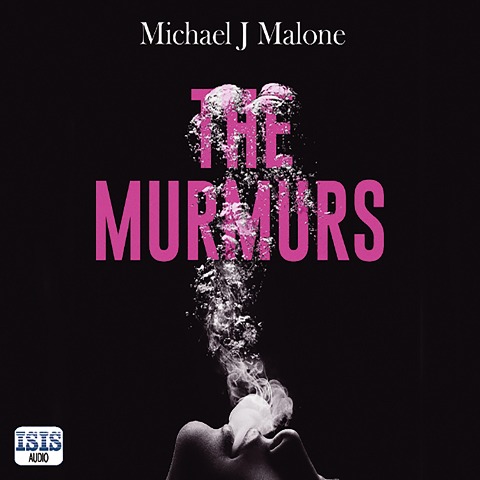 The Murmurs - Michael J. Malone