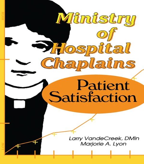 Ministry of Hospital Chaplains - Marjorie A Lyon, Larry Vandecreek