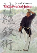 Cover-Bild zum Titel 'Okinawa Sai-jutsu' von 'Jamal Measara'