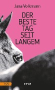 Cover-Bild zum Titel 'Der beste Tag seit langem' von 'Jana Volkmann'