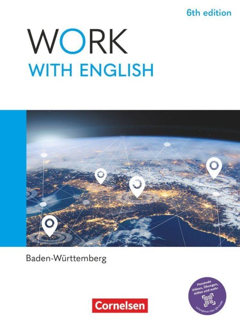 Work with English A2-B1+ - 6th edition - Baden-Württemberg - Schulbuch mit digitalen Medien - Steve Williams, Zoe Thorne, James Abram