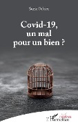 Cover-Bild zum Titel 'Covid-19, un mal pour un bien ?' von 'Suzie Peltier'
