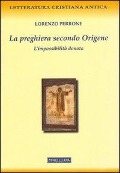 Cover-Bild zum Titel 'La preghiera secondo Origene' von 'Lorenzo Perrone'