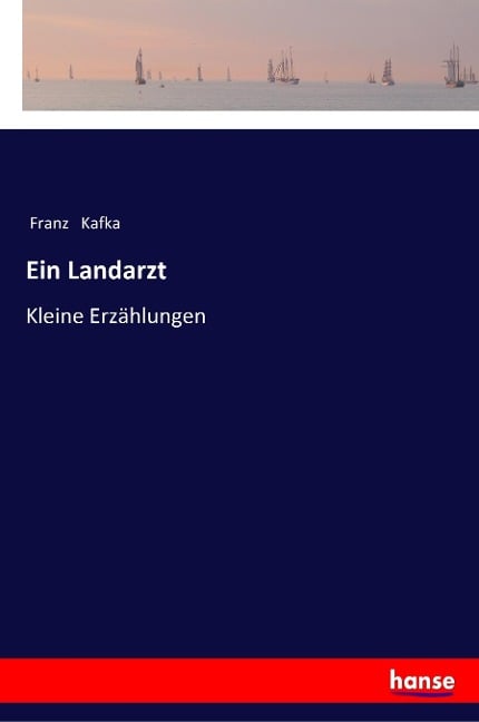 Ein Landarzt - Franz Kafka