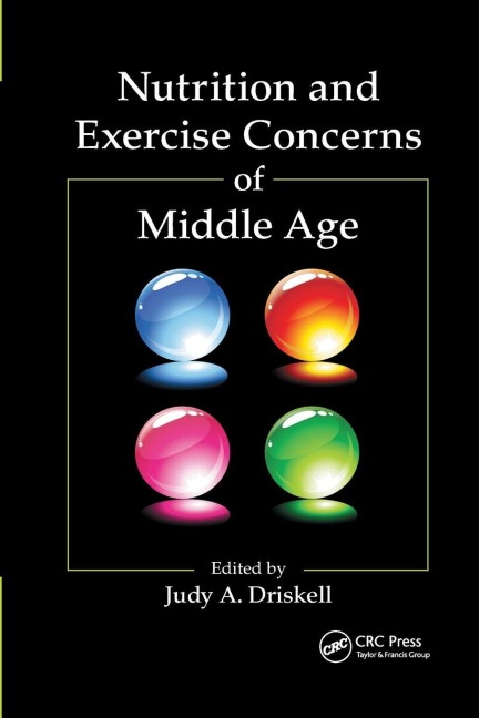 Nutrition and Exercise Concerns of Middle Age - Judy A. Driskell