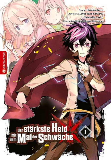 Der stärkste Held mit dem Mal der Schwäche 01 - Shinkoshoto, Huuka Kazabana, Friendly Land