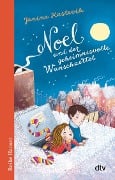 Noel und der geheimnisvolle Wunschzettel - Janina Kastevik