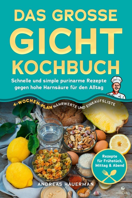 Das große Gicht Kochbuch - Andreas Hauerman