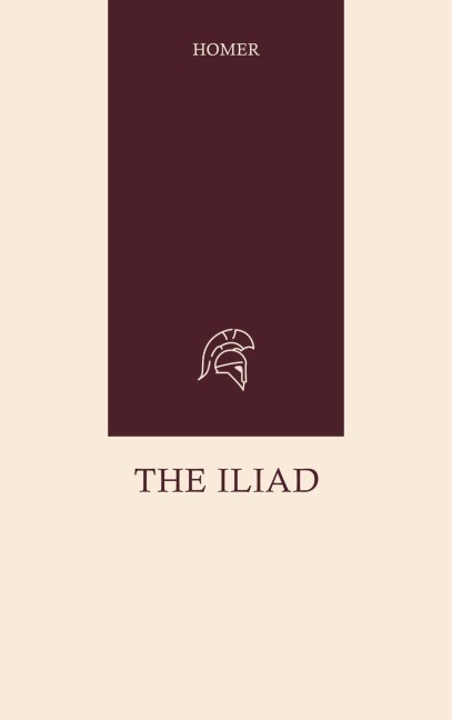 The Iliad - Homer