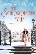 Cover-Bild zum Titel 'Die Schokoladenvilla' von 'Maria Nikolai'