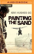 Painting the Sand - Kim Hughes