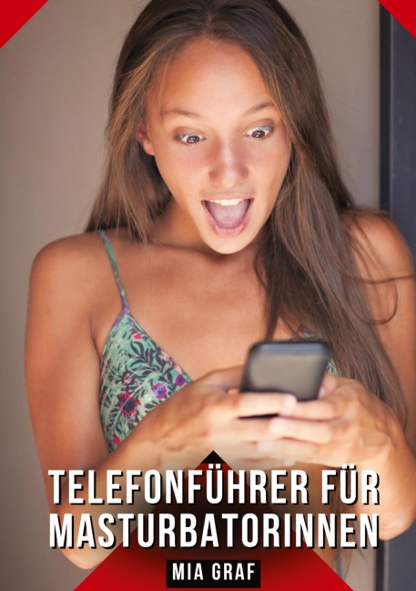 Telefonführer für Masturbatorinnen - Mia Graf
