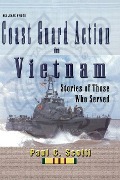Cover-Bild zum Titel 'Coast Guard Action in Vietnam' von 'Paul C Scotti'