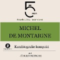 Michel de Montaigne: Kurzbiografie kompakt - Jürgen Fritsche, Minuten, Minuten Biografien