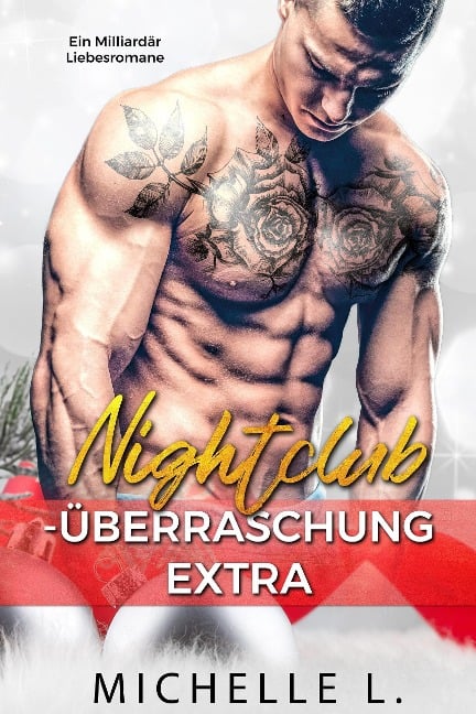 Nightclub-Überraschung Extra: Ein Milliardär Liebesromane - Michelle L.