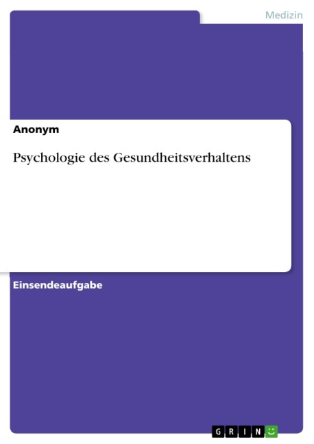Psychologie des Gesundheitsverhaltens - 