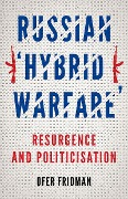 Cover-Bild zum Titel 'Russian "Hybrid Warfare"' von 'Ofer Fridman'