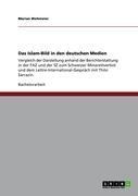 Das Islam-Bild in den deutschen Medien - Marian Wehmeier