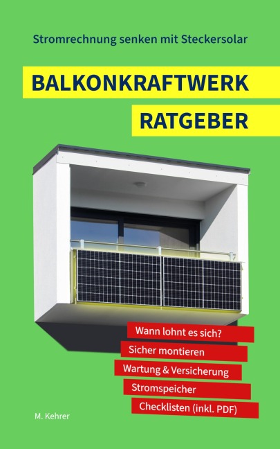 Balkonkraftwerk Ratgeber - Stromrechnung senken mit Steckersolar - Marcel Kehrer