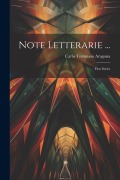 Note Letterarie ...: First Series - Carlo Tommaso Aragona