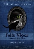 Cover-Bild zum Titel 'Felis Vigor - Qualvolle Experimente' von 'Angela Planert'