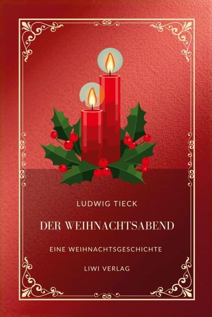 Ludwig Tieck: Der Weihnachtsabend. - Ludwig Tieck