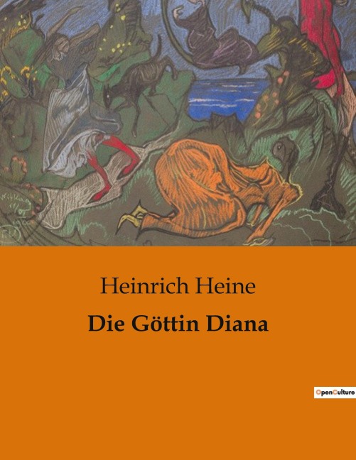 Die Göttin Diana - Heinrich Heine