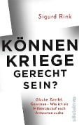 Können Kriege gerecht sein? - Sigurd Rink