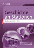 Cover-Bild zum Titel 'Geschichte an Stationen Deutschland 1945-1990' von 'Marc Englert'