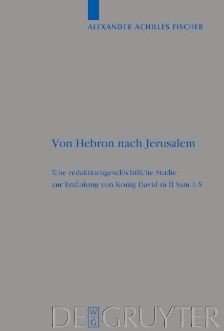 Von Hebron nach Jerusalem - Alexander Achilles Fischer