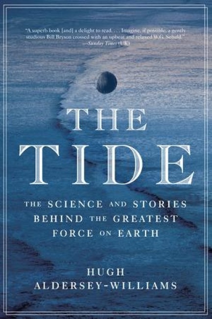 Tide - Hugh Aldersey-Williams