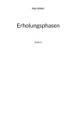 Cover-Bild zum Titel 'Erholungsphasen' von 'Alex Gfeller'