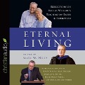 Eternal Living: Reflections on Dallas Willard's Teaching on Faith and Formation - Dallas Willard, Arthur Morey