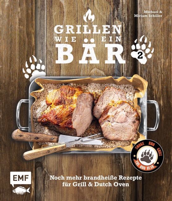 Grillen wie ein Bär 2 - Michael Schiller, Miriam Schiller