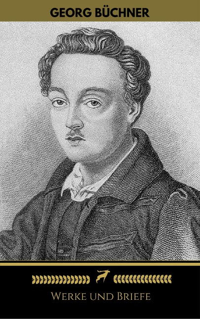 Georg Büchner: Werke Und Briefe (Golden Deer Classics) - Georg Büchner, Golden Deer Classics
