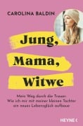 Cover-Bild zum Titel 'Jung, Mama, Witwe' von 'Carolina Baldin'