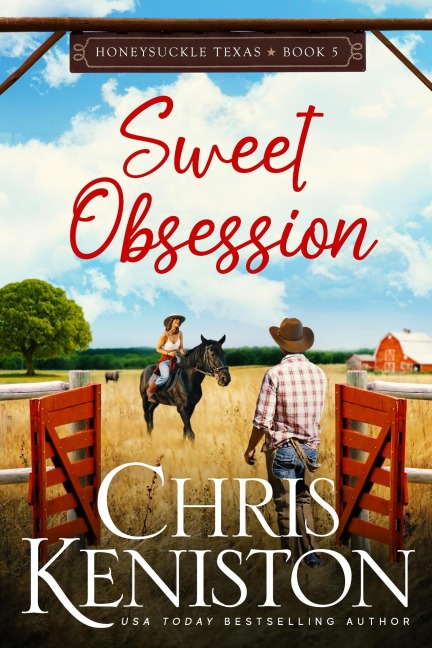 Sweet Obsession (Honeysuckle, Texas, #5) - Chris Keniston